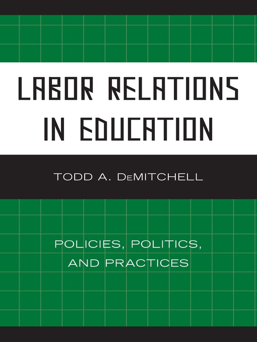 Title details for Labor Relations in Education by Todd A. DeMitchell - Available